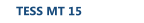 TESS MT 15